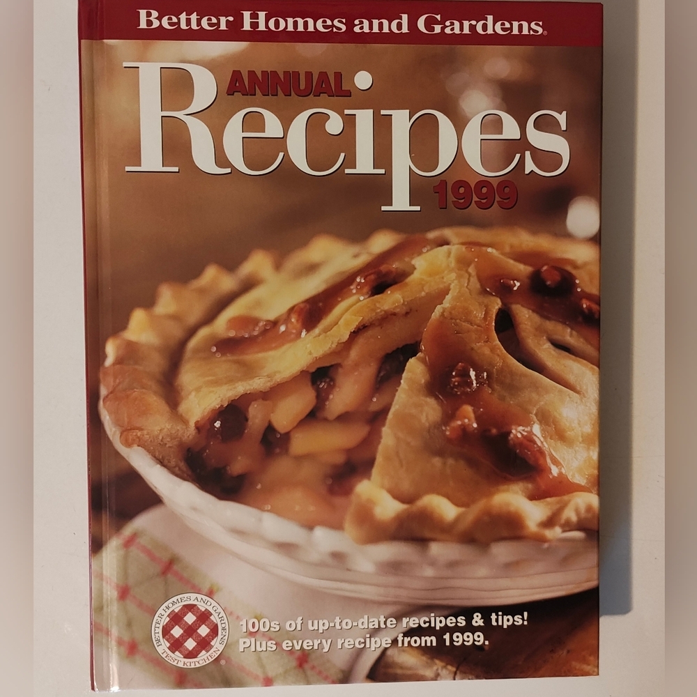 Better Homes and Gardens Annual Recipes 1999 Hardcover Cookbook